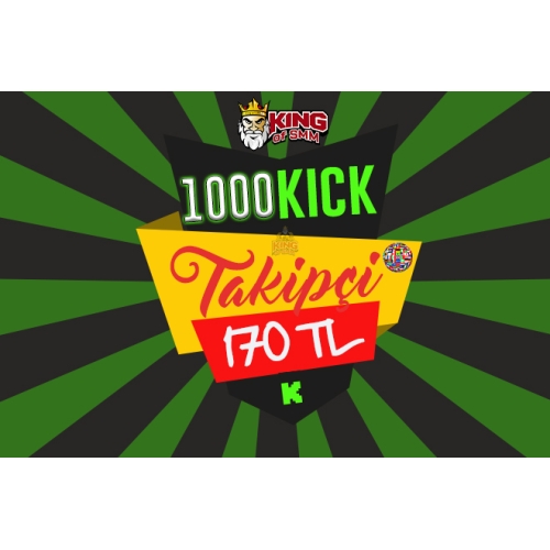  1.000 KICK TAKİPÇİ - 170 TL